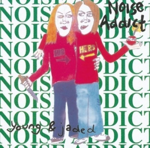 Noise Addict Young & Jaded - CD Album