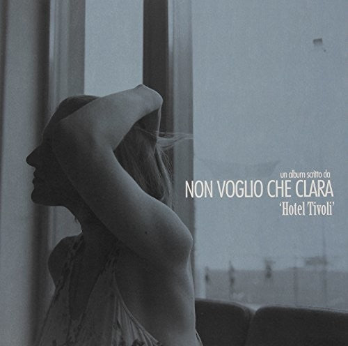 Non Voglio Che Clara Hotel Tivoli - Record Album - Vinyl LP