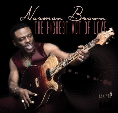 Norman Brown The Highest Act Of Love - CD Album