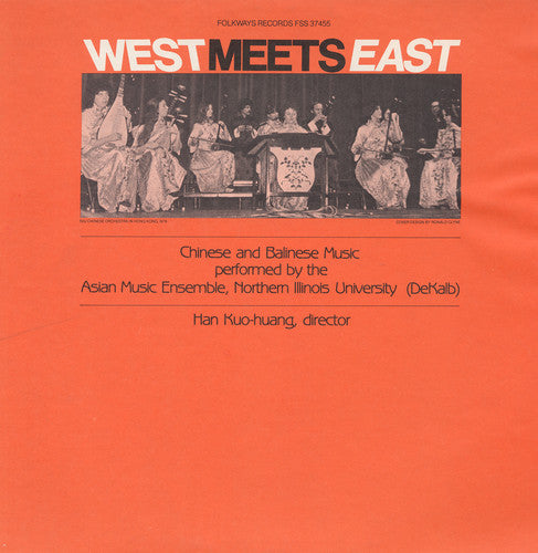 Northern Illinois University Chinese Orchestra West Meets East: Chinese and Balinese Music - CD Album