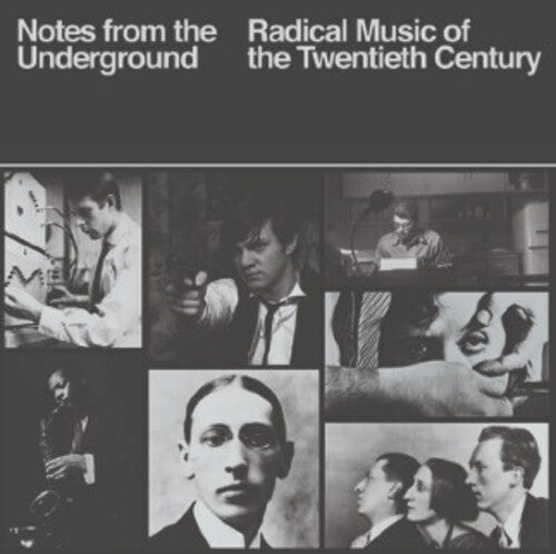 Notes From the Underground: Radical Music of 20th Notes From The Underground: Radical Music Of The 20th Century / Various - 4-Disc CD Album