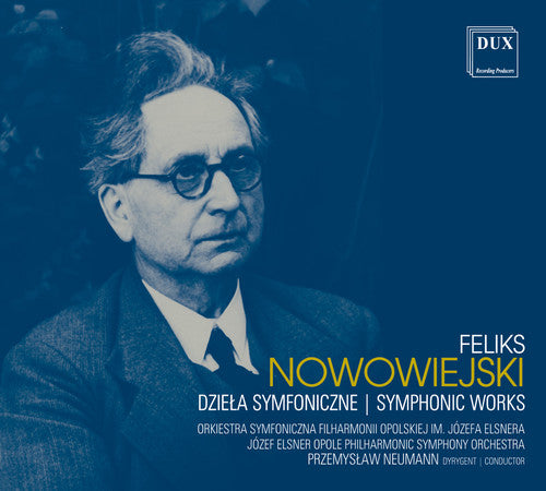 Nowowiejski / Symphonic Works - CD Album