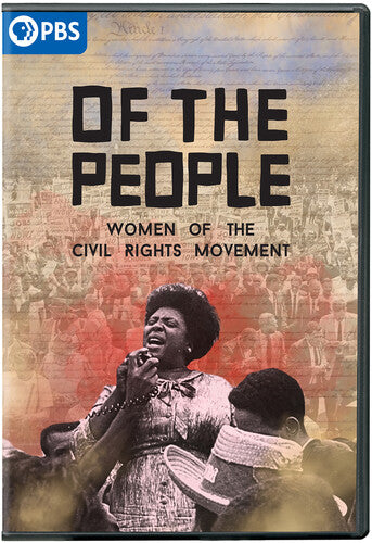 Of the People: Women of the Civil Rights Movement Of the People: The Women of the Civil Rights Movement - DVD