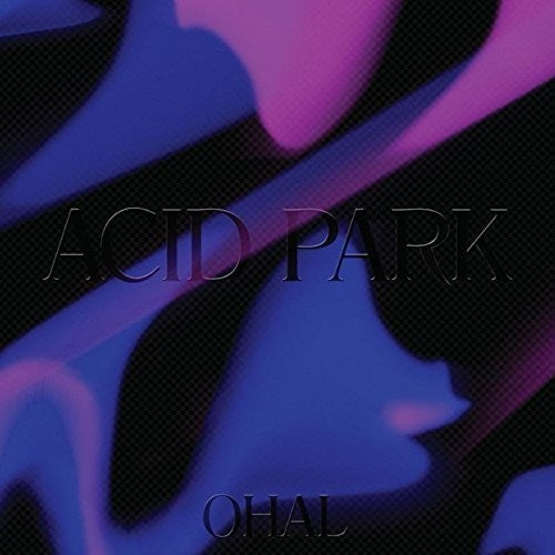 Ohal Acid Park - Record Album - Vinyl LP