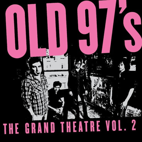Old 97's The Grand Theater Vol. 2 - Record Album - Vinyl LP