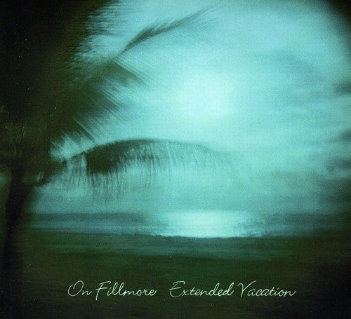 On Fillmore Extended Vacation - CD Album