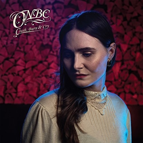 Onbc Crash Burn & Cry - Record Album - Vinyl LP
