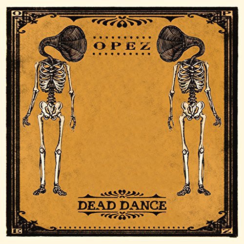 OPEZ Dead Dance - Record Album - Vinyl LP
