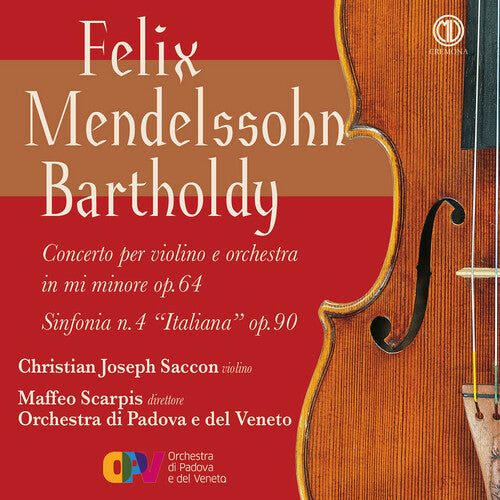 Orchestra di Padova e del Veneto Mendelssohn: Concerto per violino e orchestra in mi minore, Op. 6; Sinfonia No. 4 - CD Album