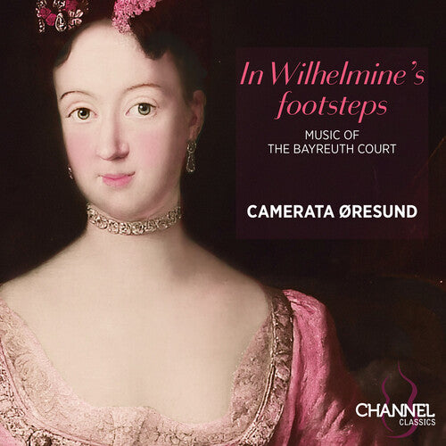 Oresund, Camerata In Wilhelmine�s footsteps - CD Album