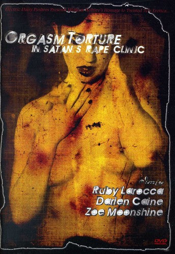Orgasm Torture in Satan's Rape Clinic - DVD