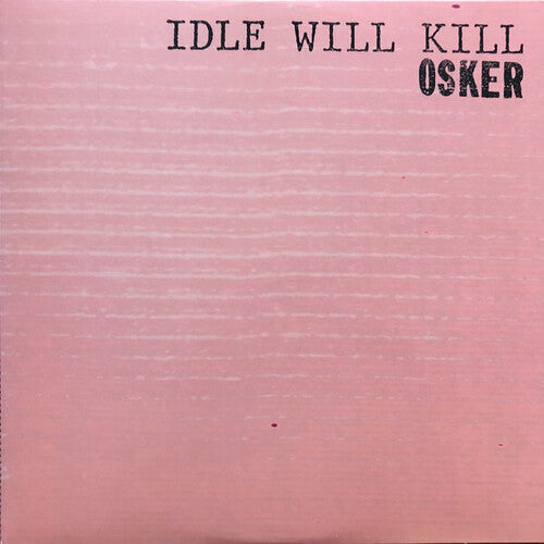 Osker Idle Will Kill - Record Album - Vinyl LP