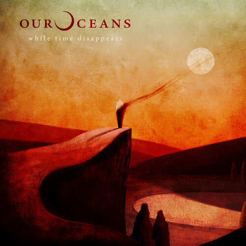 Our Oceans While Time Disappears - Record Album - Vinyl LP