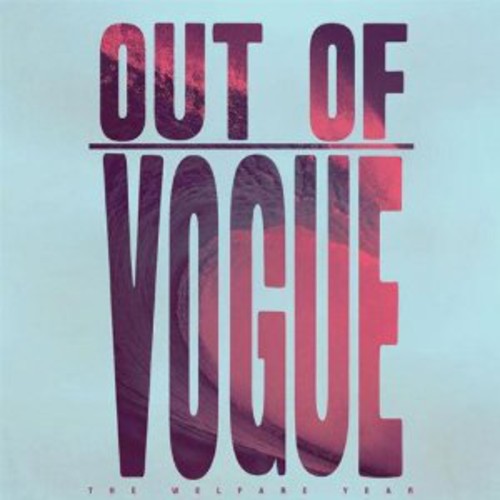 Out of Vogue Welfare Year - Record Album - Vinyl LP