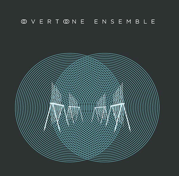 OVERTONE ENSEMBLE Overtone Ensemble