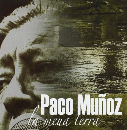 Paco Munoz La Meua Terra - CD Album