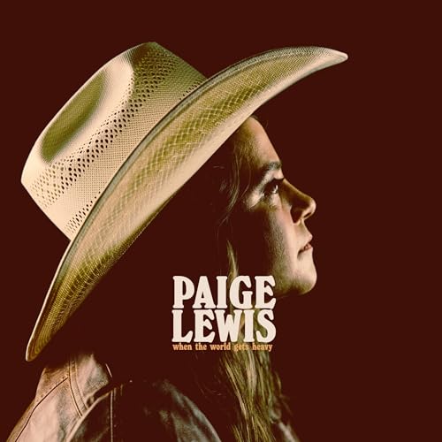 Paige Lewis When The World Gets Heavy