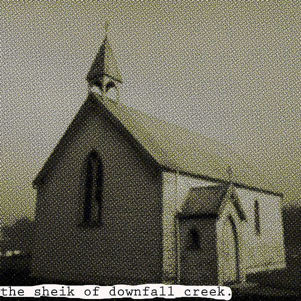 PAPA LORD GOD The Sheik Of Downfall Creek