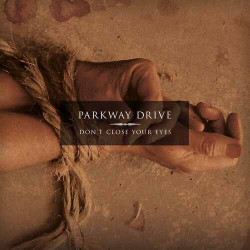 Parkway Drive Don't Close Your Eyes - CD Album