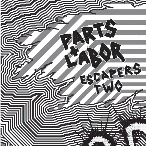 Parts & Labor Escapers 2: Grind Pop
