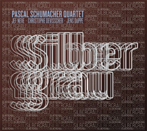 Pascal Schumacher Quartet Silbergrau - CD Album
