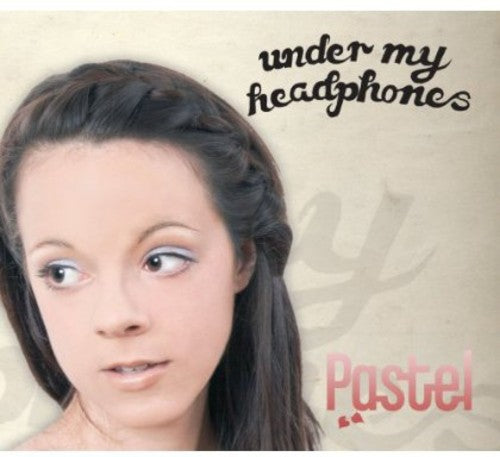 Pastel Under My Headphones - CD Album