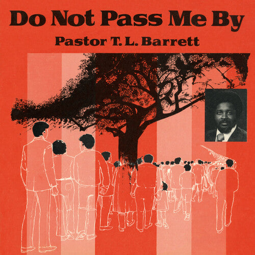 Pastor T.L. Barrett & The Youth For Christ Choir Do Not Pass Me by Vol. I - Record Album - Vinyl LP