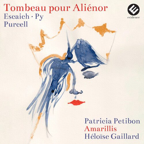 Patricia Petibon Tombeau Pour Alienor - CD Album