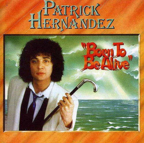 Patrick Hernandez Born to Be Alive - CD Album