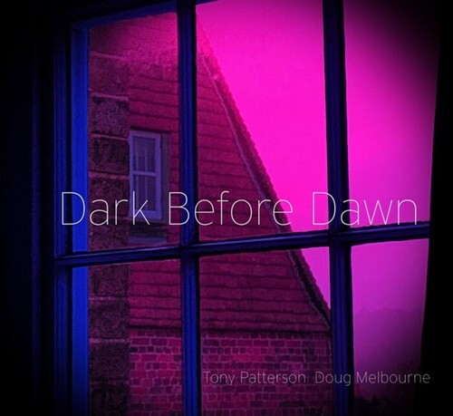 Patterson, Tony / Melbourne, Doug Dark Before Dawn - Record Album - Vinyl LP