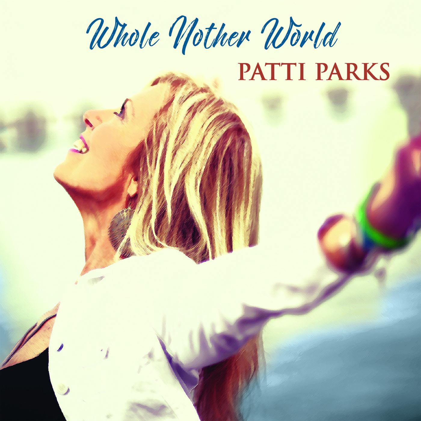Patti Parks Whole Nother World
