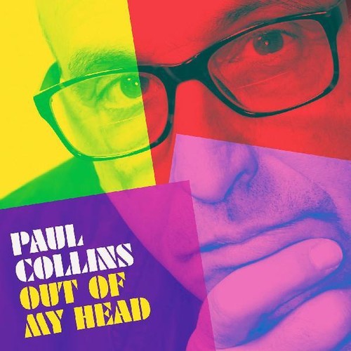 Paul Collins Out Of My Head - CD Album