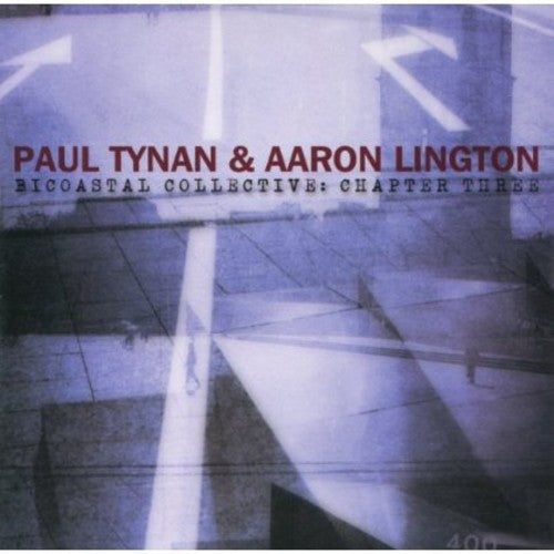 Paul Tynan Bicoastal Collective: Chapter 3 - CD Album