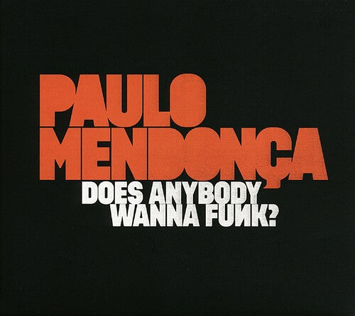 Paulo Mendonca Does Anybody Wanna Funk? - Record Album - Vinyl LP