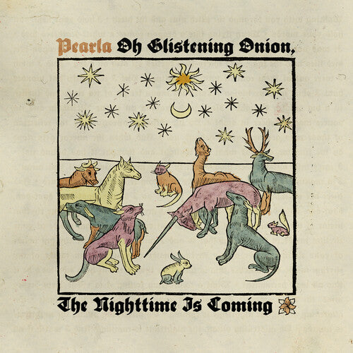 Pearla Oh Glistening Onion, The Nighttime Is Coming - Record Album - Vinyl LP