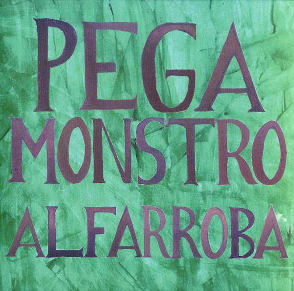 PEGA MONSTRO Alfarroba