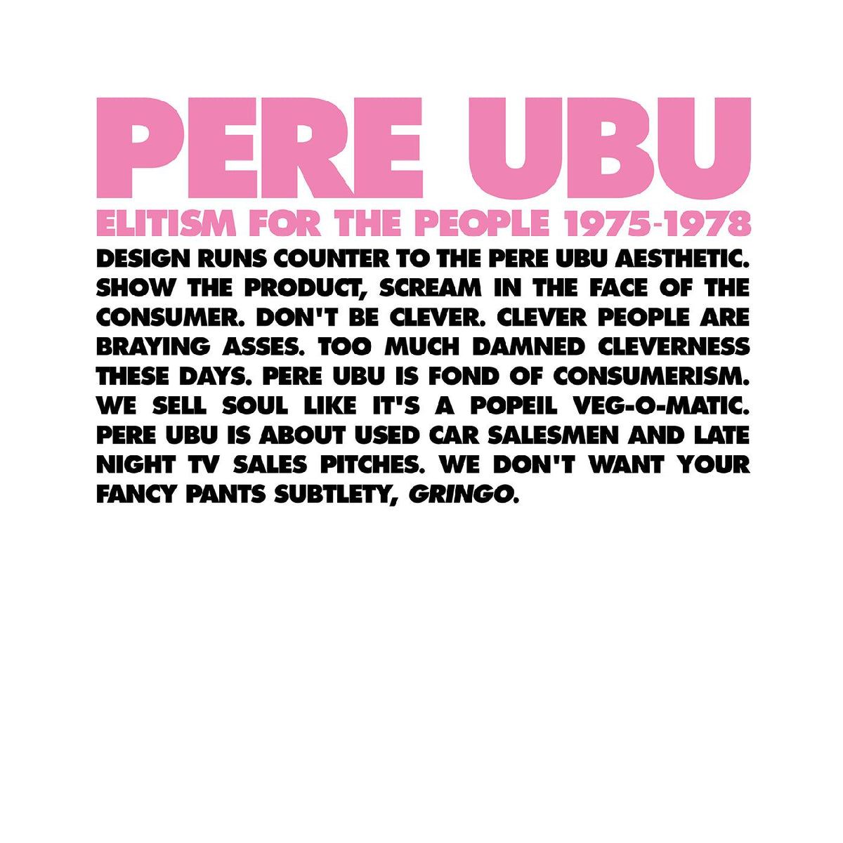 Pere Ubu Elitism For The People: 1975-1978