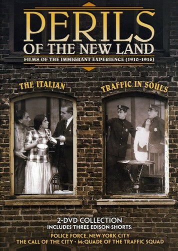 Perils of the New Land: Films of the Immigrant Experience (1910-1915): Traffic in Souls / The Italian - 2-Disc DVD Set