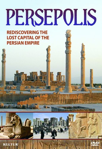 Persepolis: Re-Discovering the Lost Capital of the Persian Empire - DVD