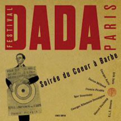 Peter Beijersbergen van Henegouwen Soiree Du Coeur A Barbe: Festival Paris Dada - CD Album