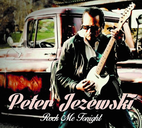 Peter Jezewski Rock Me Tonight - CD Album