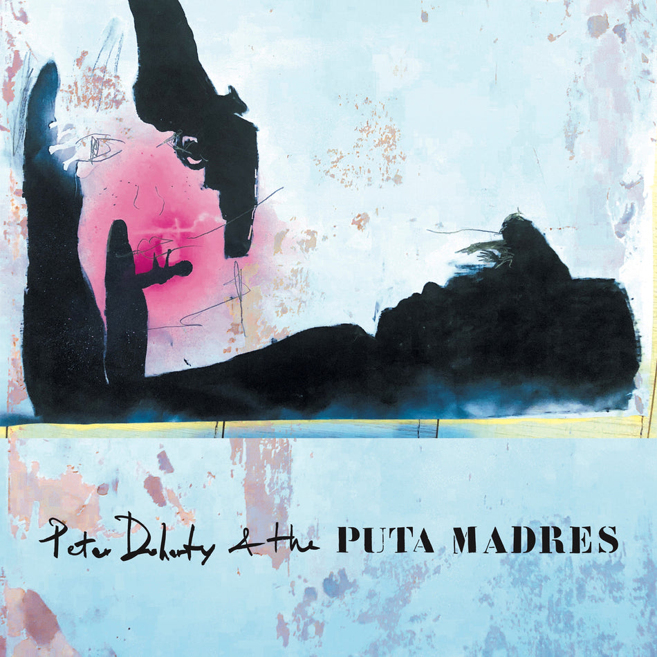 Peter & The Puta Madres Doherty Peter Doherty & The Puta Madres