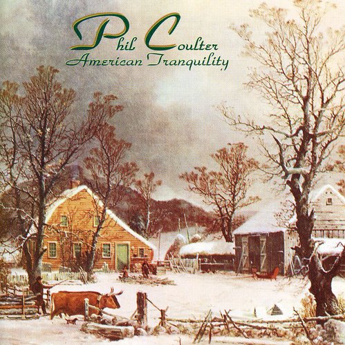 Phil Coulter American Tranquility - CD Album