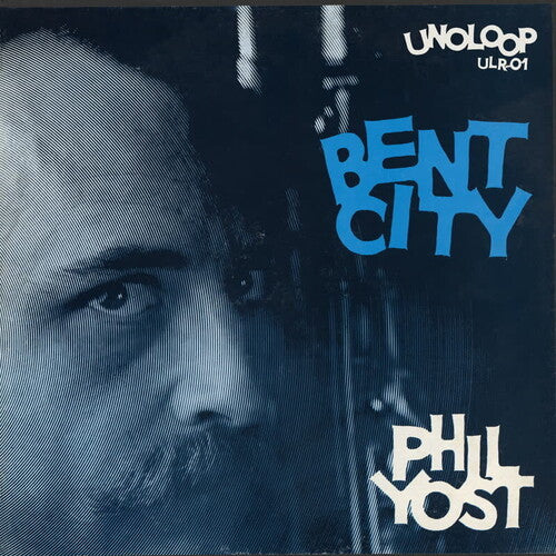 Phil Yost Bent City - Record Album - Vinyl LP