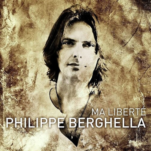 Philippe Berghella Ma Liberte - CD Album
