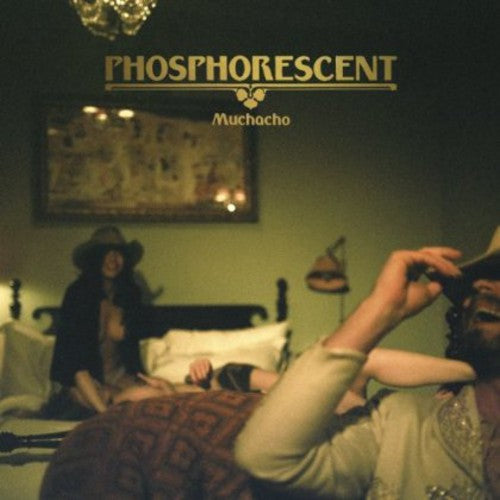 Phosphorescent Muchacho - Record Album - Vinyl LP