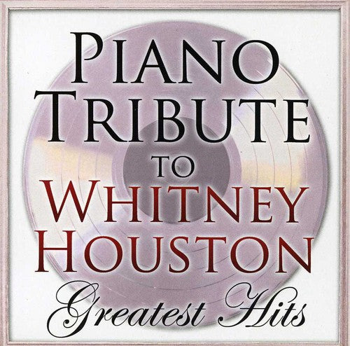 Piano Tribute Piano Tribute to Whitney Houston Greatest Hits - CD Album