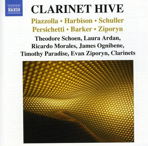 Piazzolla / Schoen / Ardan / Morales / Ziporyn Clarinet Hive: Works for Clarinet - CD Album