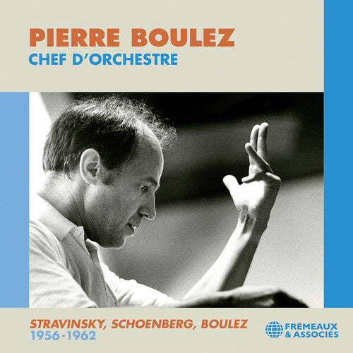 Pierre Boulez Boulez: Chef d�orchestre; Stravinsky, Schoenberg, & Boulez: 1956-1962 - 3-Disc CD Album