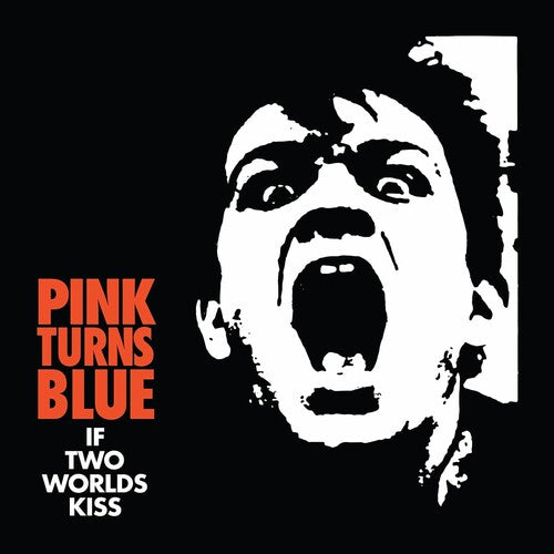 Pink Turns Blue If Two Worlds Kiss (Reissue) - Record Album - Vinyl LP